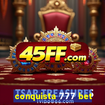 conquista 777 bet